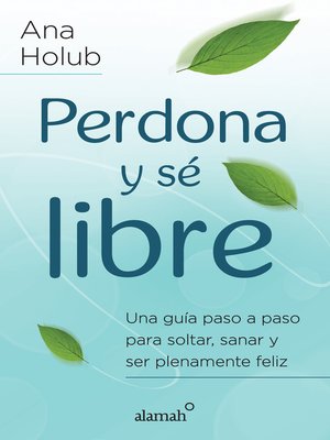 cover image of Perdona y sé libre